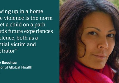 Growing up in a home where violence is the norm can set a child on a path towards future experiences of violence, both as a potential victim and perpetrator. Loraine Bacchus, Professor of Global Health