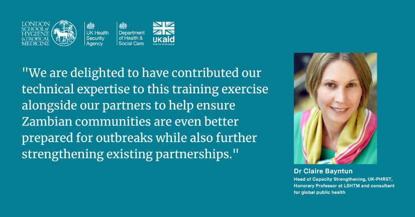 Dr Claire Bayntun: We are delighted to have contributed our technical expertise to this training exercise alongside our partners to help ensure Zambian communities are even better prepared for outbreaks while also further strengthening existing partnerships.