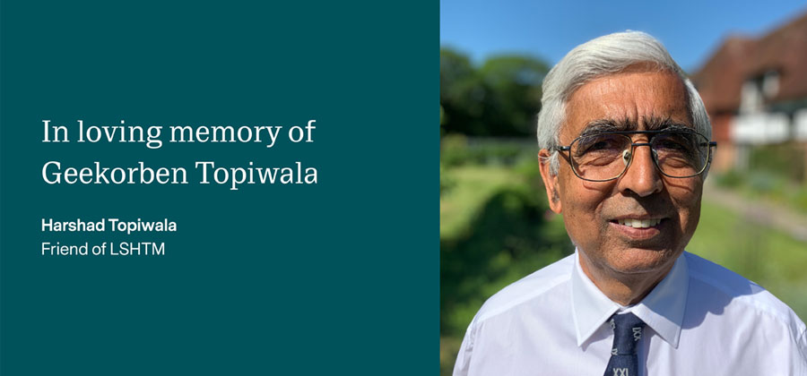 Harshad Topiwala, with the words 'In loving memory of Geekorben Topiwala' on the left 