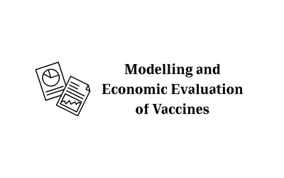 Modelling and Economic Evaluation of Vaccines 