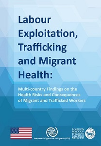 Labour exploitation, trafficking and migrant health