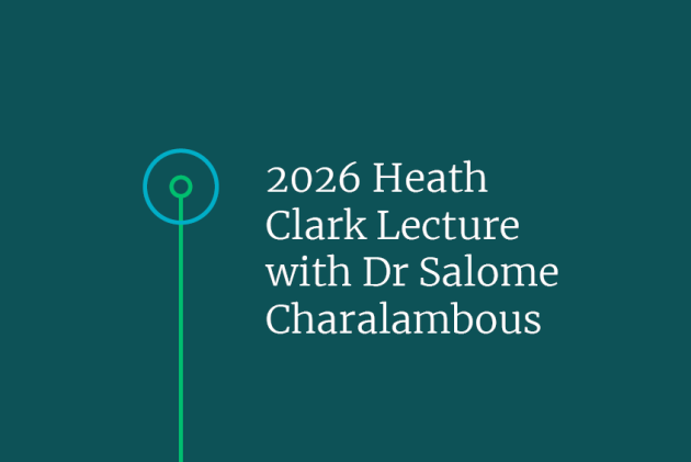 Graphics with text - 2026 Heath Clark Lecture with Professor Salome Charalambous