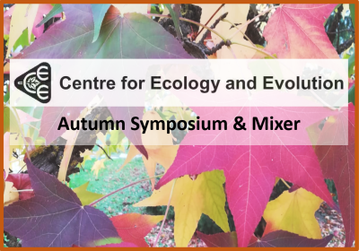 Autumn leaf graphic with text 'Centre for Ecology & Evolution Autumn Symposium & Mixer'
