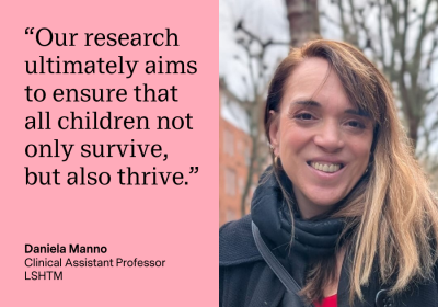 Image of Daniela Manno beside a quote that sits on a pink background that reads "Our research ultimately aims to ensure that all children not only survive, but also thrive."