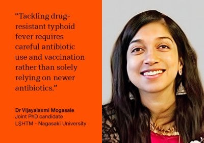 "Drug-resistant typhoid fever remains a serious public-health threat in India, with implications beyond national borders. Tackling this problem does not lie solely in moving to newer antibiotics, but calls for timely preventive action, including responsible antibiotic use and the introduction of the typhoid vaccine into the national immunisation programme, prioritising high-burden age groups and regions.” - Dr Vijayalaxmi Mogasale, LSHTM - Nagasaki University