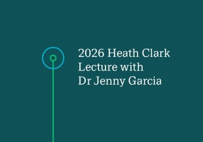 Graphic with text - 2026 Heath Clark Lecture with  Dr Jenny Garcia
