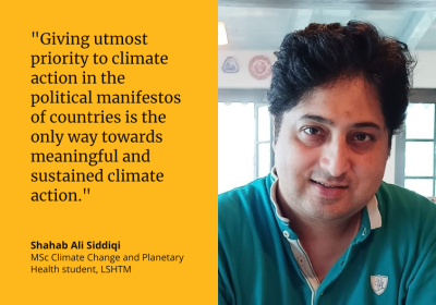 Shahab Ali Siddiqi quote card: Giving utmost priority to climate action in the political manifestos of countries is the only way towards meaningful and sustained climate action
