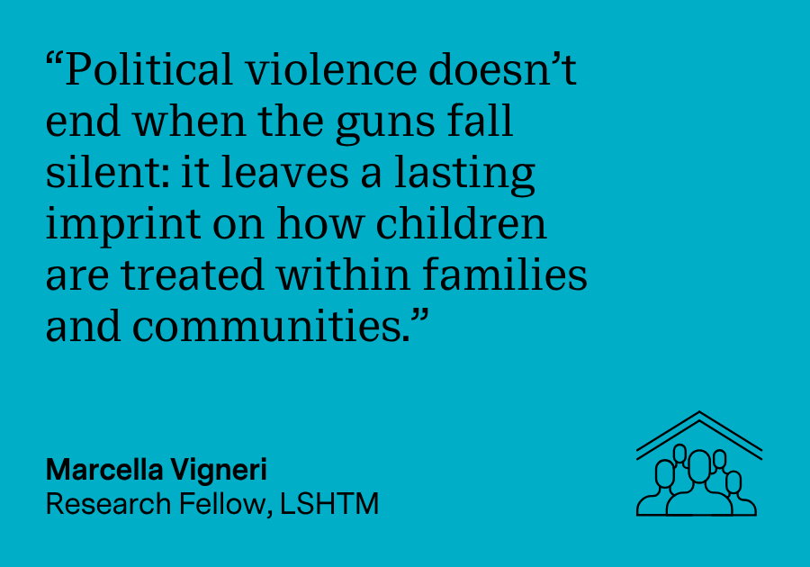 Quote from Marcella Vigneri: "Political violence doesn’t end when the guns fall silent: it leaves a lasting imprint on how children are treated within families and communities."