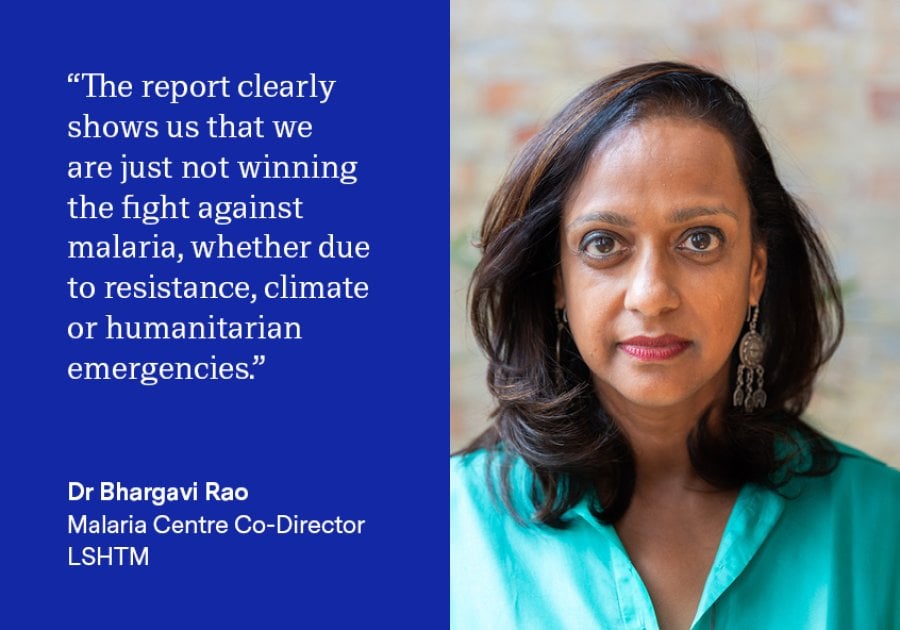Dr Bhargavi Rao, Clinical Associate Professor and Co-Director of the Malaria Centres at the London School of Hygiene and Tropical Medicine (LSHTM), said: “The report clearly shows us that we are just not winning the fight against malaria, whether due to resistance, climate or humanitarian emergencies. The cuts to international aid are going to make it even harder to address this growing risk to millions of children around the world. We desperately need NGOs, governments and research institutions to collabor