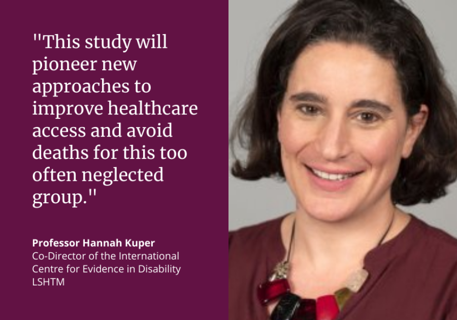 Hannah Kuper: "This study will pioneer new approaches to improve healthcare access and avoid deaths for this too often neglected group."