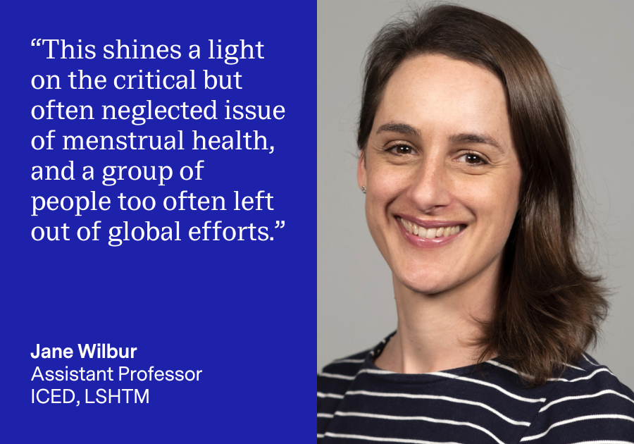 A card with a photo of Jane Wilbur on the right and the following text on the left: “This shines a light on the critical but often neglected issue of menstrual health, and a group of people too often left out of global efforts.” Jane Wilbur Assistant Professor ICED, LSHTM
