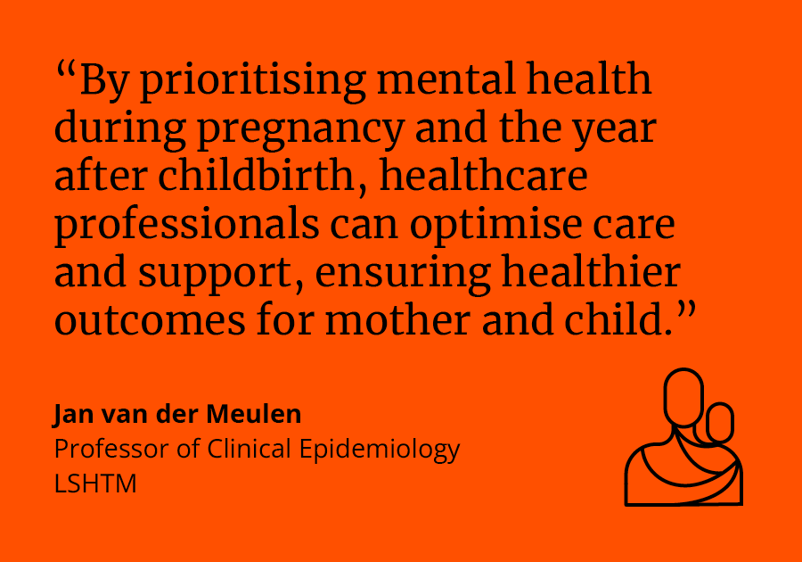 Jan van der Meulen, Professor of Clinical Epidemiology, said: &quot;By prioritising mental health during pregnancy and the year after childbirth, healthcare professionals can optimise care and support, ensuring healthier outcomes for mother and child.&quot;