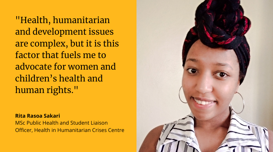 Rita says: "Health, humanitarian and development issues are complex, but it is this factor that fuels me to advocate for women and children’s health and human rights."