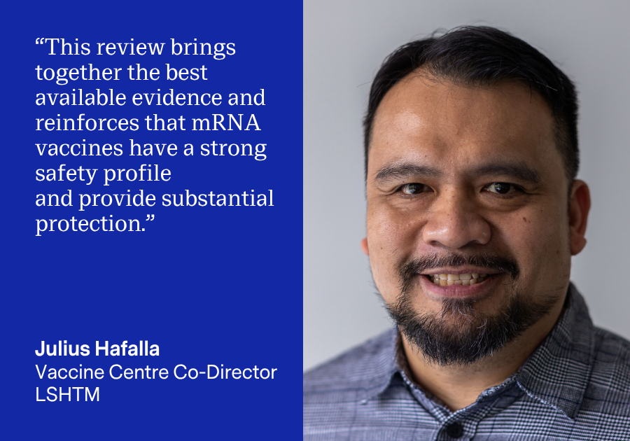 Julius Hafalla: This review brings together the best available evidence and reinforces that mRNA vaccines have a strong safety profile and provide substantial protection.