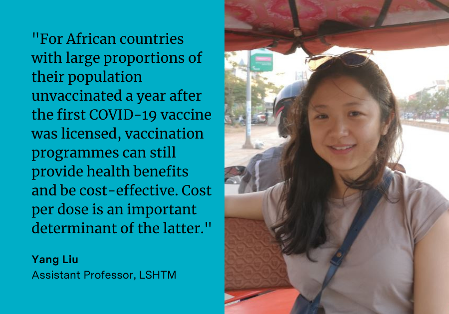 Dr Yang Liu said: “For African countries with large proportions of their population unvaccinated a year after the first COVID-19 vaccine was licensed, vaccination programmes can still provide health benefits and be cost-effective. Cost per dose is an important determinant of the latter.”