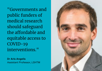 Dr Aris Angelis says: "Governments and public funders of medical research should safeguard the affordable and equitable access to COVID-19 interventions."