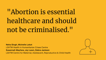 Abortion is essential healthcare and should not be criminalised.
